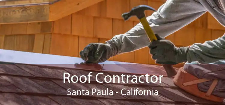 Roof Contractor Santa Paula - California